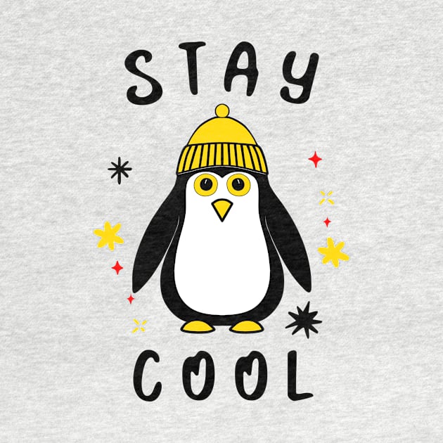 STAY Cool Funny Penguin. by SartorisArt1